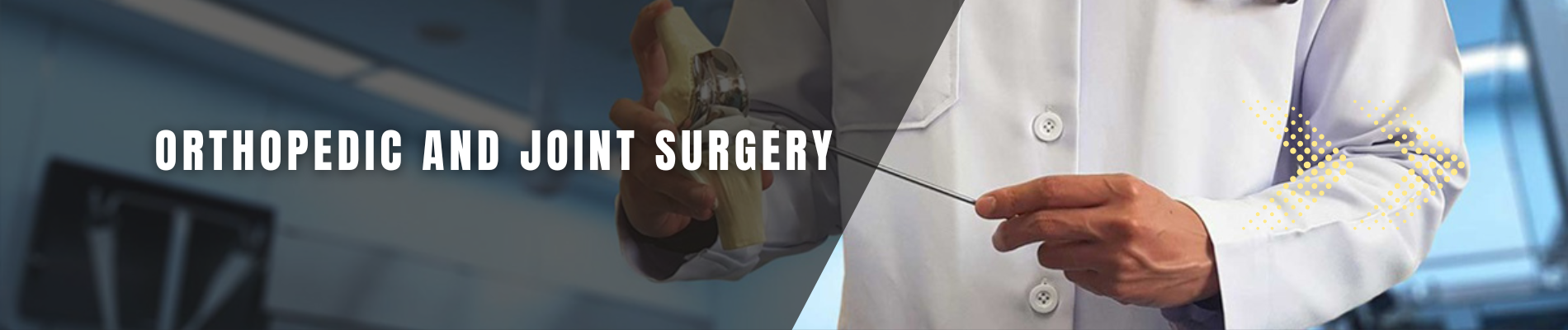 Orthopaedics & Joint Surgery